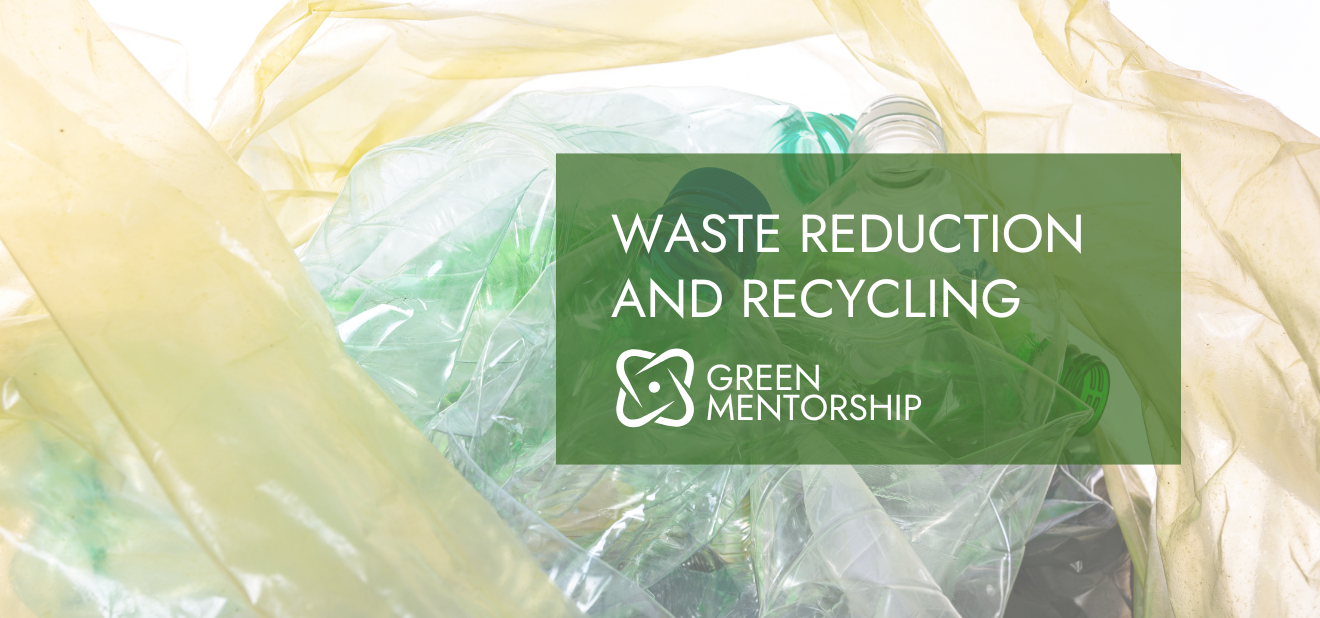 Waste Reduction and Recycling.